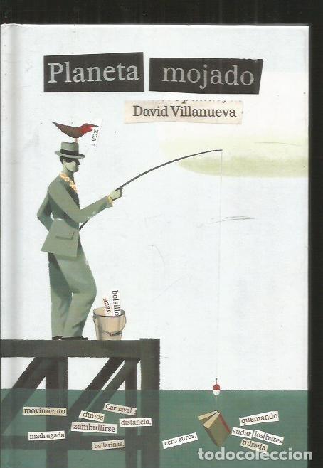 Libros: PLANETA MOJADO - VILLANUEVA, DAVID - Foto 3
