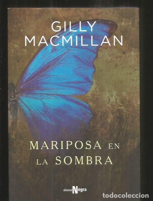 Libros: MARIPOSA EN LA SOMBRA - MACMILLAN, GILLY - Foto 3