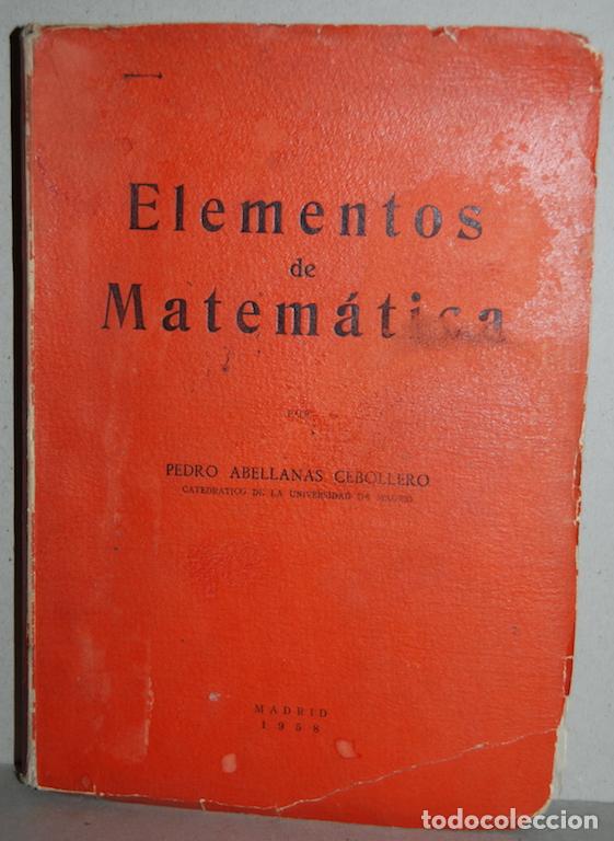 Libros: ELEMENTOS DE MATEMATICA - ABELLANAS CEBOLLERO, Pedro - Foto 3