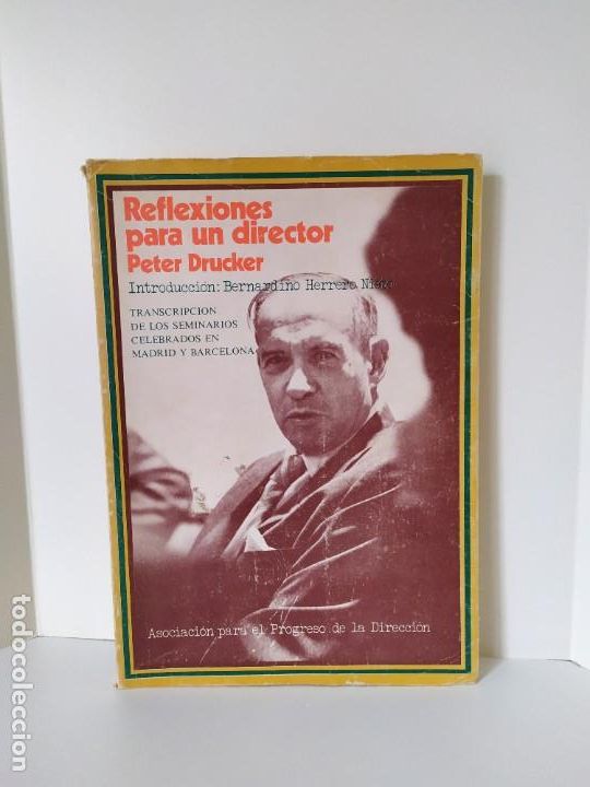 Libros: REFLEXIONES PARA UN DIRECTOR. PETER DRUCKER. 1973. ASOCIACI&Oacute;N PARA EL PROGRESO DE LA DIRECCI&Oacute;N. - Foto 1