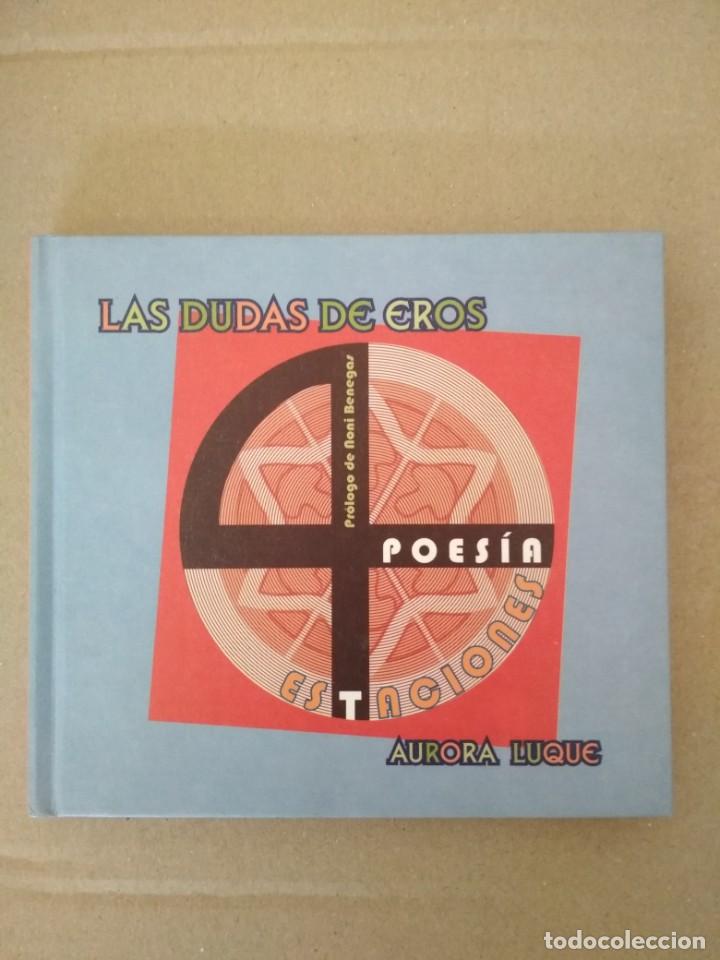 Libros: Las dudas de Eros 4 estaciones, Aurora Luque, 1 edici&oacute;n 2000, libro - Foto 1