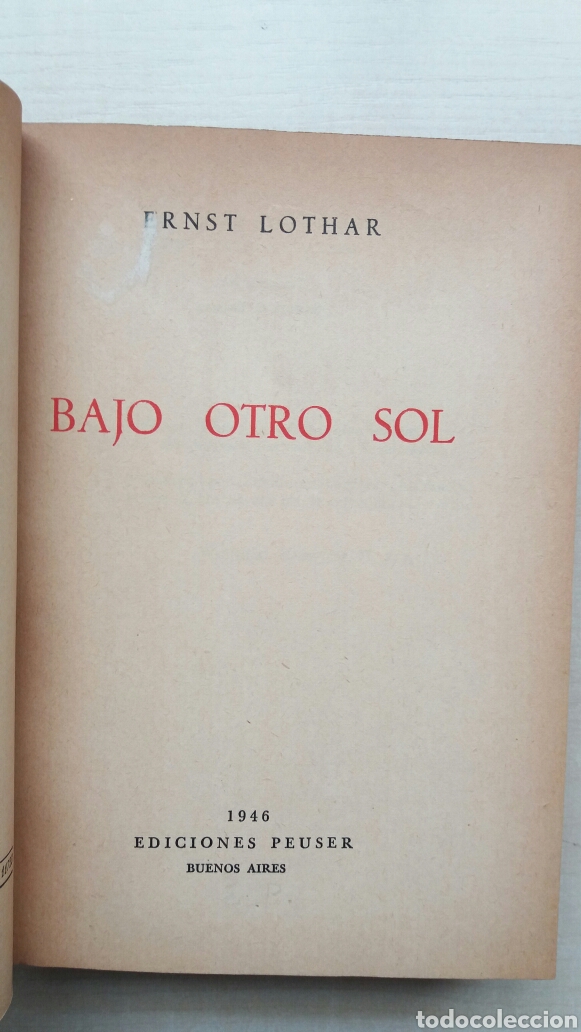 Libros: Bajo otro sol. Ernst Lothar. Ediciones Peuser, 1946. - Foto 7