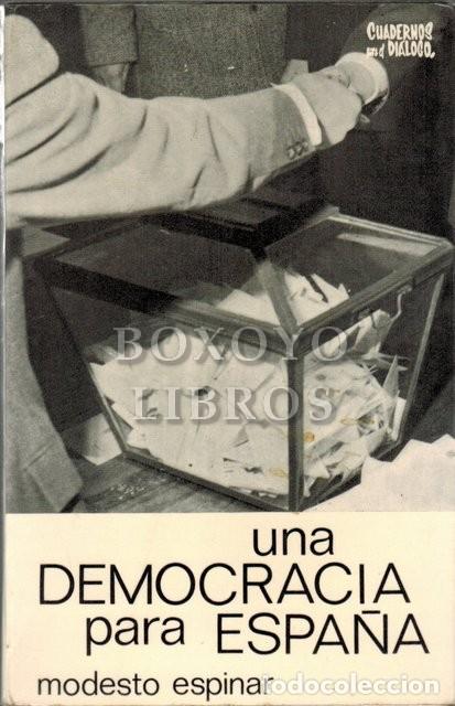 Libros: ESPINAR, Modesto. Una democracia para Espa&ntilde;a - Foto 1