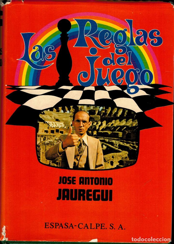 Libros: LAS REGLAS DEL JUEGO - JOSE ANTONIO JAUREGUI - Foto 1