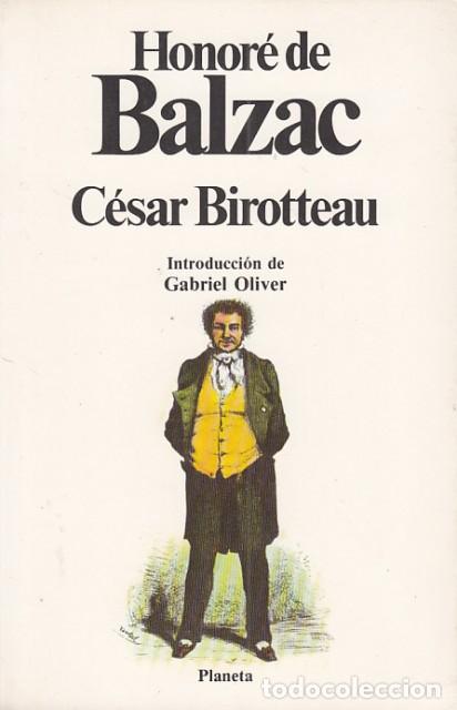 Libros: C&Eacute;SAR BIROTTEAU - DE BALZAC, HONOR&Eacute; - Foto 1