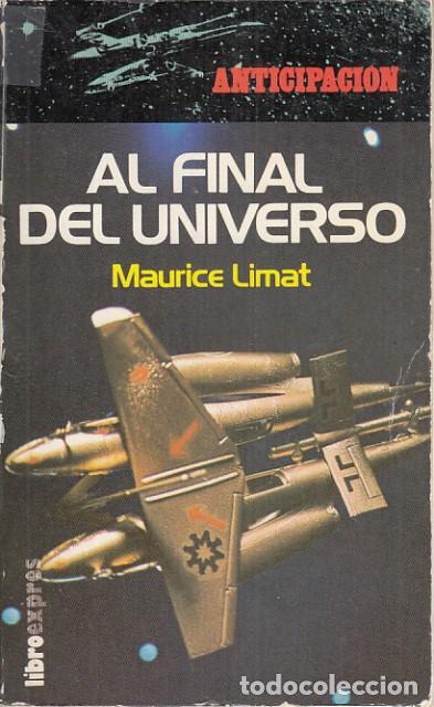 Libros: AL FINAL DEL UNIVERSO - LIMAT, MAURICE - Foto 1