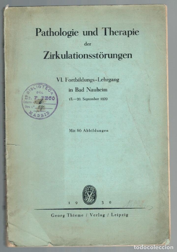 B&uuml;cher: PATHOLOGIE UND THERAPIE DER ZIRKULATIONSST&Ouml;RUNGEN. IV FORTBILDUNGS-LEHRGANG IN BAD NAUHEIM. 18-20 SE
