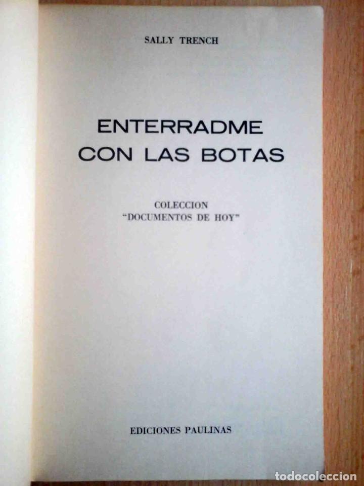 Libros: Enterradme con las botas (Sally Trench) + Folletos. Ediciones Paulinas. - Foto 2
