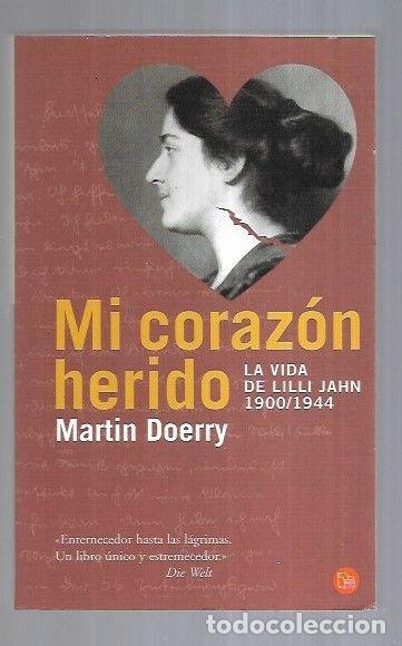 Libros: MI CORAZON HERIDO. LA VIDA DE LILLI JAHN 1900/1944 - DOERRY, MARTIN - Foto 8