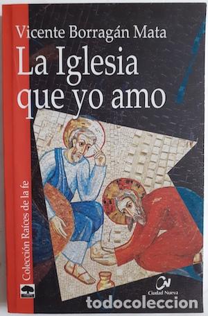 Libros: La Iglesia que yo amo - Vicente Borrag&aacute;n Mata - Foto 1