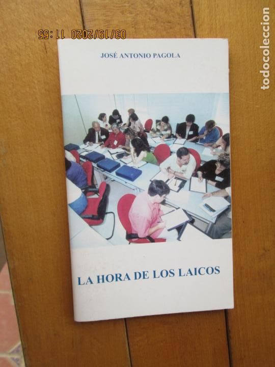 Libros: LA HORA DE LOS LAICOS - JOS&Eacute; ANTONIO PAGOLA - 2002. - Foto 1