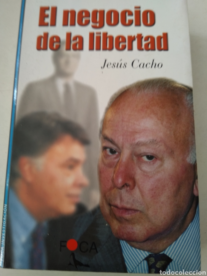 Libros: EL NEGOCIO DE LA LIBERTAD/JESUS CACHO - Foto 1