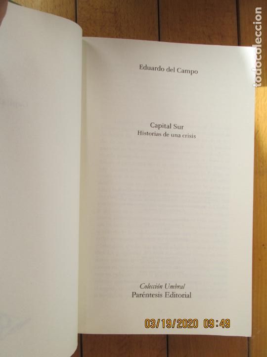 Libros: CAPITAL SUR - EDUARDO DEL CAMPO - PAR&Eacute;NTESIS EDITORIAL 2011. - Foto 2