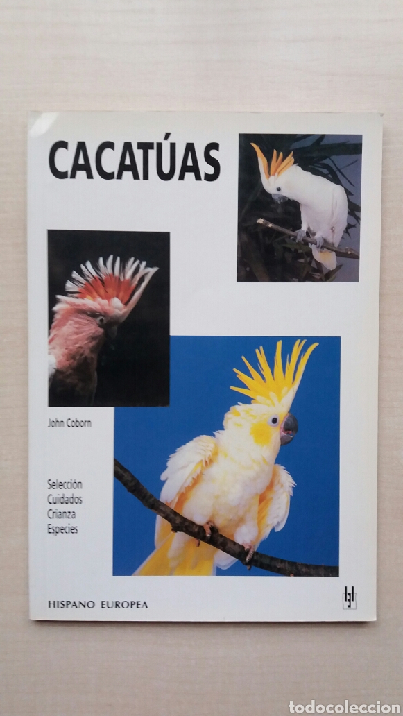Libros: Cacatuas. John Coborn. Editorial Hispano Europea, 2003. - Foto 1
