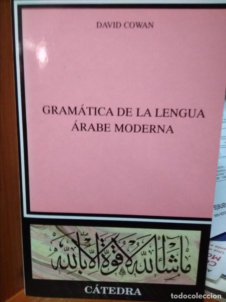 Libros: Gram&aacute;tica de la lengua &aacute;rabe moderna, David Cowan, editorial c&aacute;tedra - Foto 1