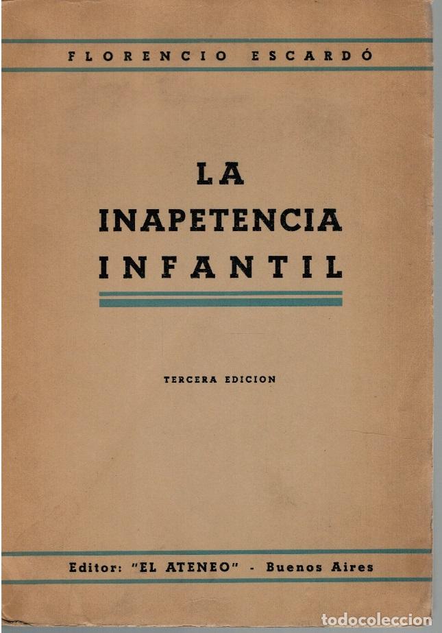 Libros: LA INAPETENCIA INFANTIL - F. Escard&oacute; - Foto 1
