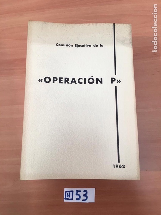 Libros: Comisi&oacute;n ejecutiva de operaci&oacute;n P - Foto 1