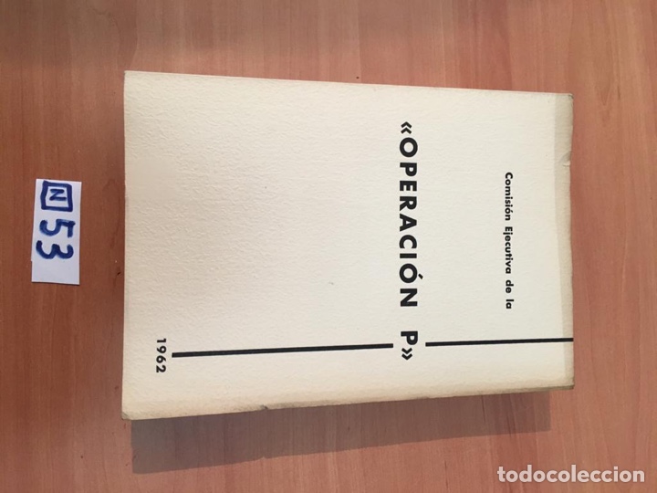 Libros: Comisi&oacute;n ejecutiva de operaci&oacute;n P - Foto 1