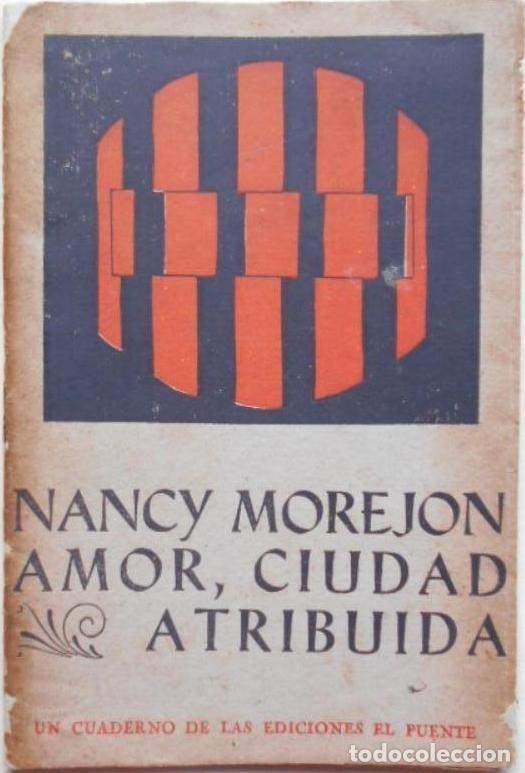Libros: Amor, Ciudad Atribuida. Poemas. - Morej&oacute;n, Nancy. - Foto 1