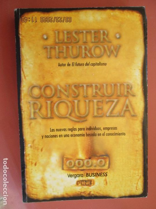 Libros: CONSTRUIR RIQUEZA - LESTER THUROW - VERGARA BUSINESS 2000. - Foto 1