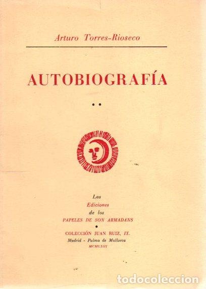 Libros: Autobiograf&iacute;a - Torres-Rioseco, Arturo - Foto 1