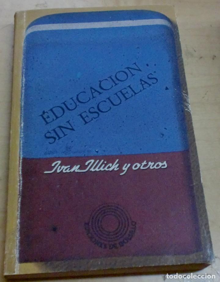 Libros: Educaci&oacute;n sin escuelas - VV.AA. - Foto 1