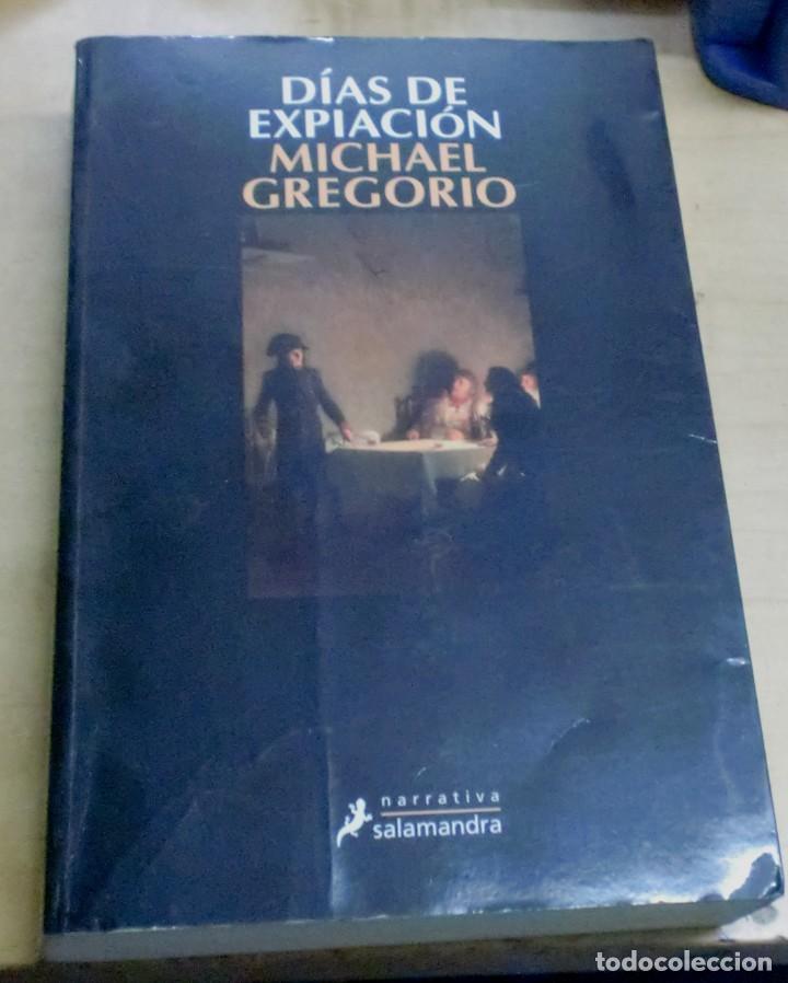 Libros: D&iacute;as de expiaci&oacute;n - GREGORIO, MICHAEL - Foto 1