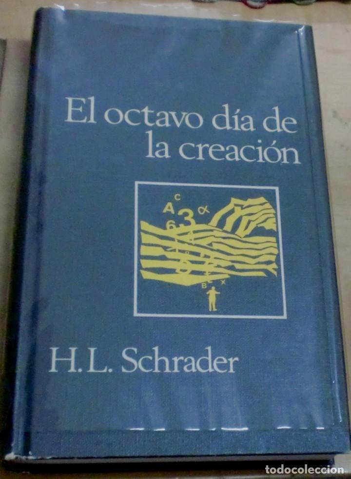Libros: El octavo d&iacute;a de la creaci&oacute;n - SCHRADER, HERBERT L. - Foto 1