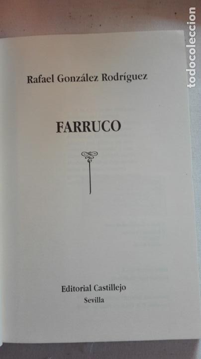 Libros: FARRUCO - RAFAEL GONZ&Aacute;LEZ RODR&Iacute;GUEZ - EDITORIAL CASTILLEJO 1995. - Foto 3