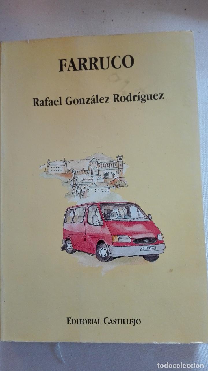 Libros: FARRUCO - RAFAEL GONZ&Aacute;LEZ RODR&Iacute;GUEZ - EDITORIAL CASTILLEJO 1995. - Foto 1