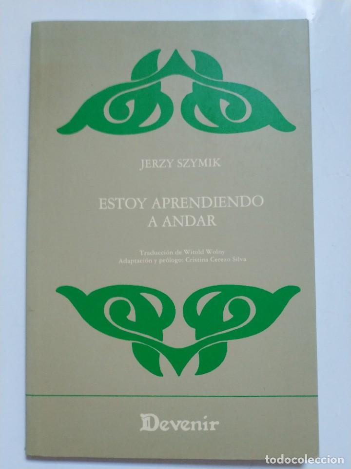 Libros: ESTOY APRENDIENDO A ANDAR.- JERZY SZYMIK - Foto 1