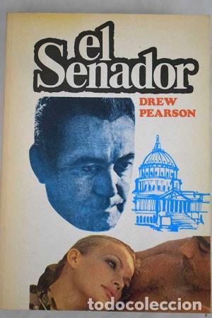Libros: EL SENADOR - Pearson,Drew - Foto 1