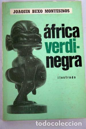 Libros: &Aacute;FRICA VERDI-NEGRA - Bux&oacute; Montesinos,Joaqu&iacute;n