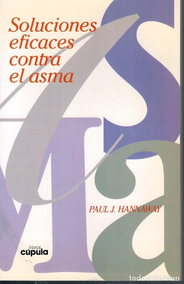 Libros: SOLUCIONES EFICACES CONTRA EL ASMA - Paul J. Hannaway - Foto 1