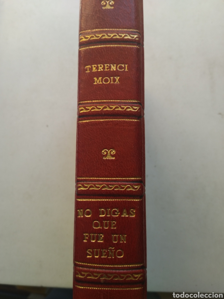 Libros: NO DIGAS QUE FUE UN SUE&Ntilde;O/TERENCI MOIX - Foto 2
