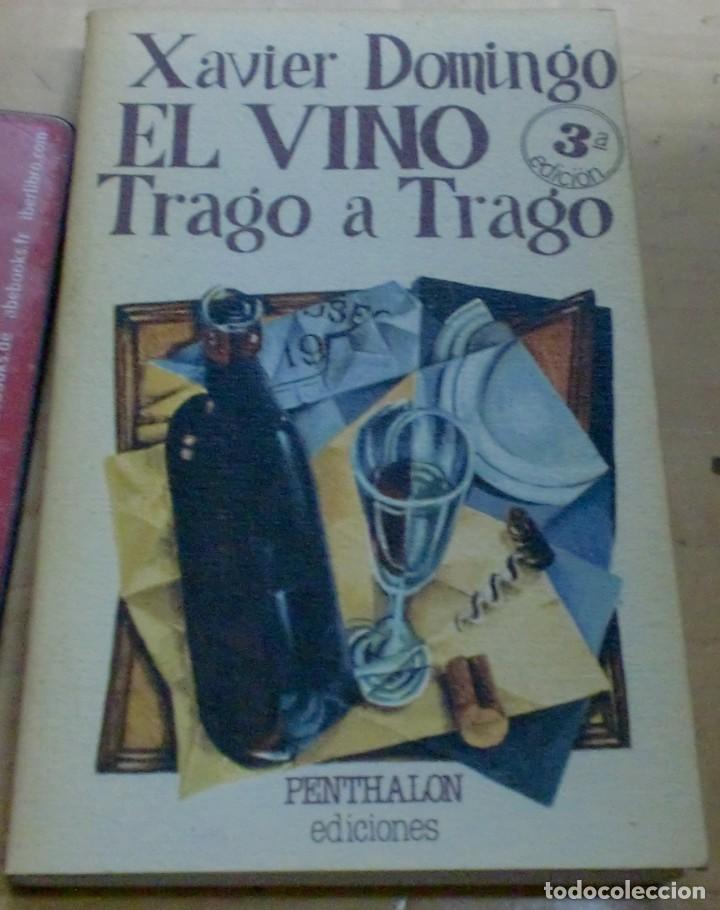 Libros: El vino trago a trago - DOMINGO, XAVIER - Foto 1
