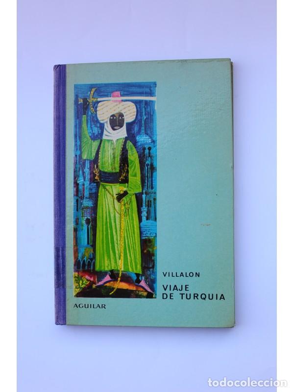 Libros: Viaje de Turqu&iacute;a - VILLAL&Oacute;N, Crist&oacute;bal de - Foto 1