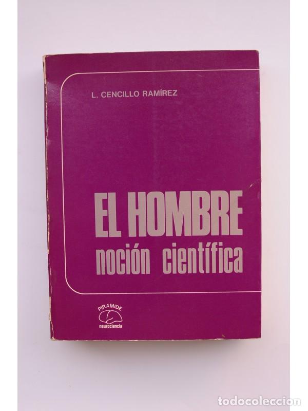 Libros: El hombre. Noci&oacute;n cient&iacute;fica - CENCILLO RAM&Iacute;REZ, Luis - Foto 1