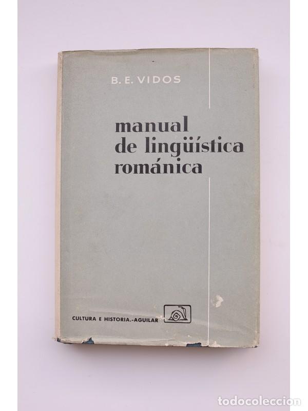 Libros: Manual de ling&uuml;&iacute;stica rom&aacute;nica - VIDOS, B. E. - Foto 1