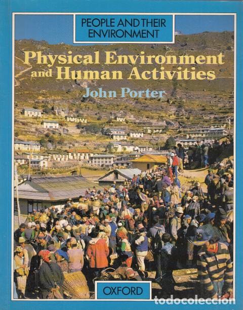 Libros: PHYSICAL ENVIRONMENT AND HUMAN ACTIVITIES - PORTER, JOHN - Foto 1