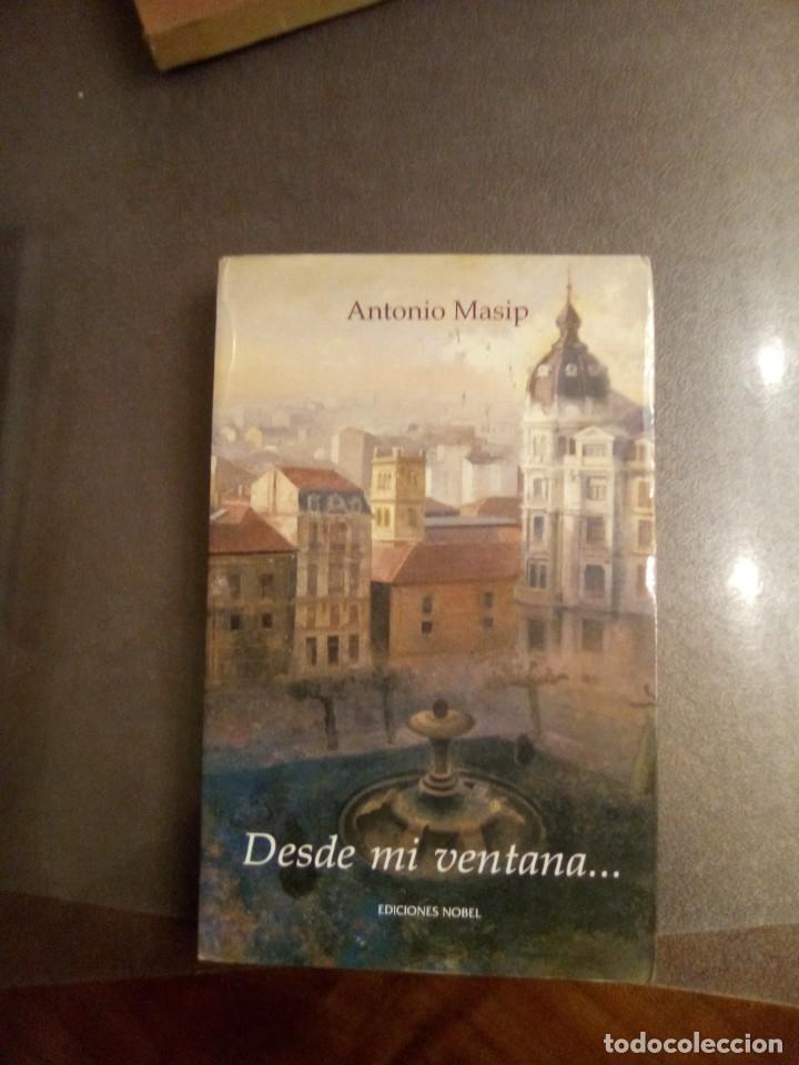 Libros: Antonio Masip. DESDE MI VENTANA. - Foto 2