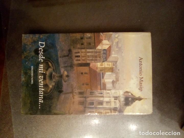 Libros: Antonio Masip. DESDE MI VENTANA. - Foto 3