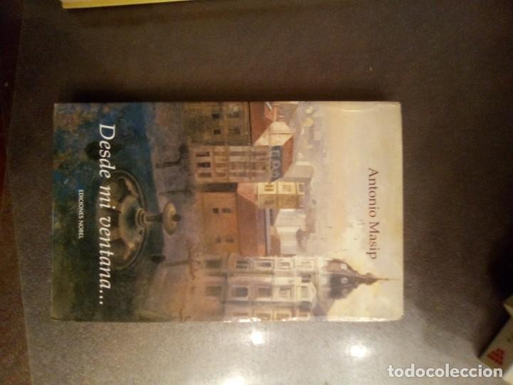 Libros: Antonio Masip. DESDE MI VENTANA. - Foto 4