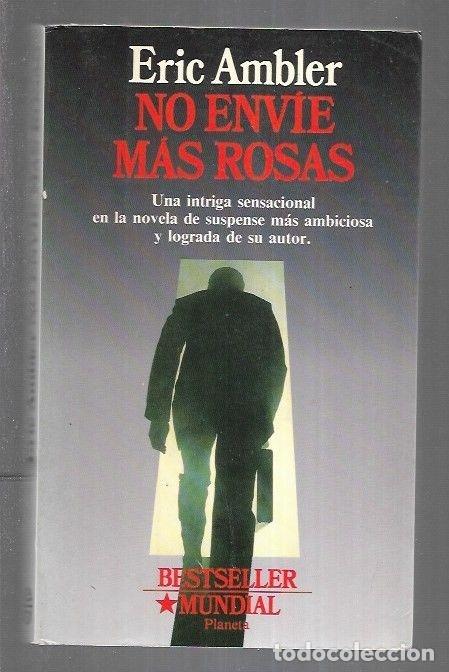 Libros: NO ENVIE MAS ROSAS - AMBLER, ERIC - Foto 2