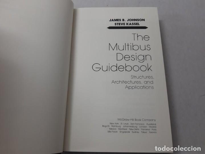 Libros: The multibus design guidebook : structures, architectures, and applications por James B. Johnson (19 - Foto 2