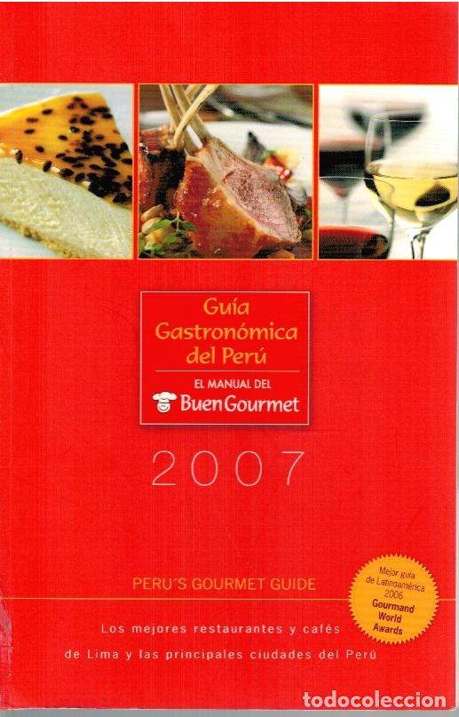 B&uuml;cher: GU&Iacute;A GASTRON&Oacute;MICA DEL PER&Uacute; 2007 (El manual del Buen Gourmet)