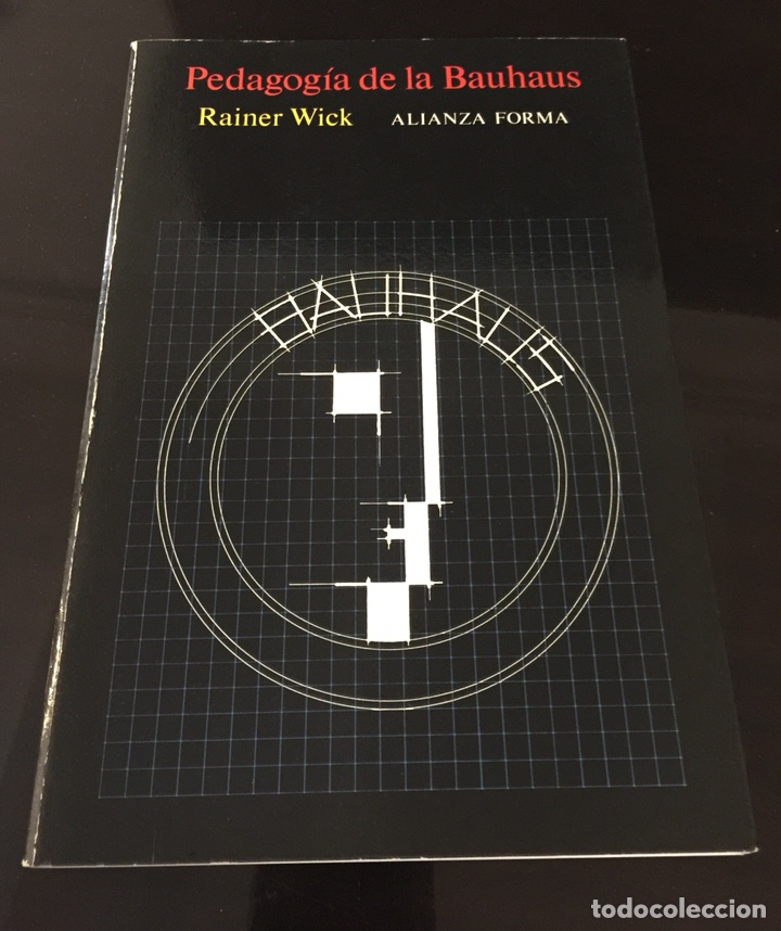 Libros: Pedagog&iacute;a de la Bauhaus - Rainer Wick - Foto 1