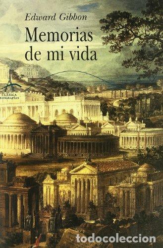 Libros: MEMORIAS DE MI VIDA - Gibbon,Edward - Foto 1