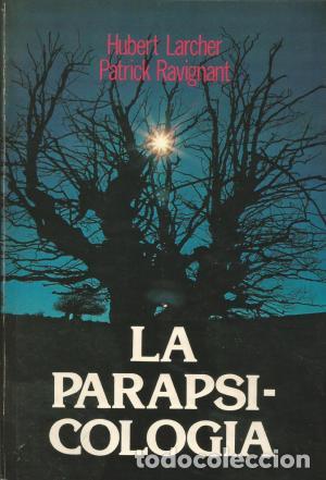Libros: LA PARAPSICOLOG&Iacute;A - Larcher/Ravignant - Foto 1