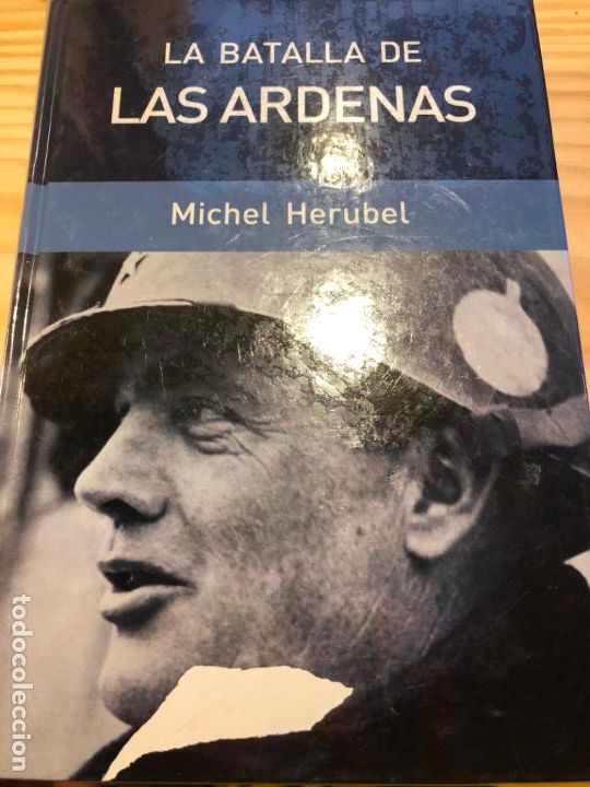 Libros: La Batalla de las Ardenas - Michel Herubel - Foto 5